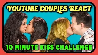 YOUTUBE COUPLES REACT TO 10 MINUTE KISS CHALLENGE (#TenMinuteKissChallenge)