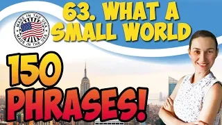 #63 What a small world 💬 150 английских фраз и идиом | OK English