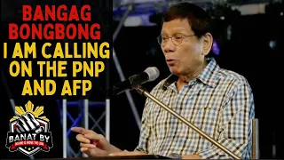 Bangag bongbong || I am calling on the PNP and AFP