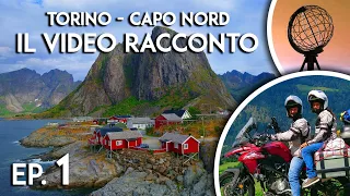 Torino - Capo Nord in moto / Il Video Racconto - Ep1 - [SUB ENG] - North Cape / Nordkapp