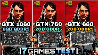 GTX 1060 (6GB) vs GTX 760 (2GB) vs GTX 660 (2GB) | 7 Games Tested !