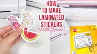 HOW TO LAMINATE STICKERS WITH CRICUT