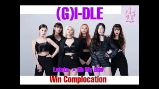 (G)I-DLE Win Compilation 2018-2020(Oh My God)