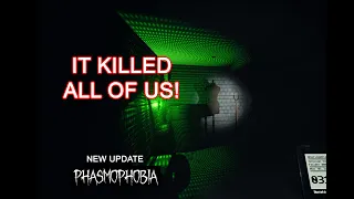 First Game in New Update Phasmophobia - WE ALL DIED!