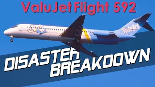 Catastrophic Fire In The Cargo (ValuJet Flight 592) DISASTER BREAKDOWN