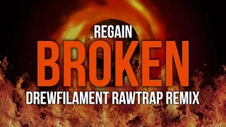 Regain - Broken (DrewFilament Rawtrap Remix) [KML Premiere]