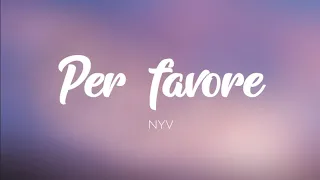 🇮🇹 NYV - Per Favore [Testo] [Sub Español]
