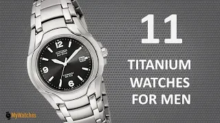 11 Best Titanium Watches For Men