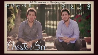 Chester See：Ed Sheeran - Photograph（中文字幕）