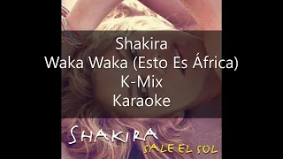 Shakira - Waka Waka (Esto Es África) K-Mix - Karaoke