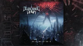 Bloodshot Dawn - Demons (FULL ALBUM/2014)