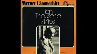 Werner Lämmerhirt Ten Thousand Miles full album