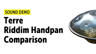 Terre Riddim Handpan Comparison Demo