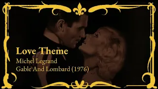 Michel Legrand - Love Theme (From Gable And Lombard)