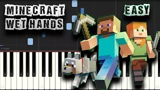 Wet Hands - Minecraft - EASY - Piano Tutorial Synthesia (Download MIDI)
