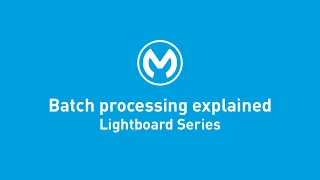 Batch Processing Explained | Lightboard Series