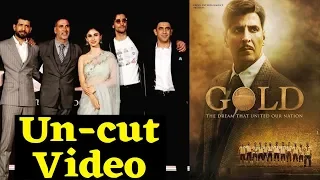 Gold Movie | Naino ne Bandhi  | Song Launch | Akshay Kumar | Mouni Roy