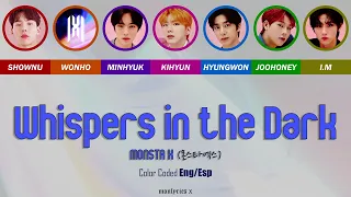 MONSTA X (몬스타엑스) - Whispers in the Dark (Color Coded Eng/Esp Lyrics)