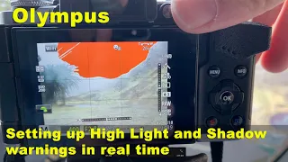 Olympus setting up high light and shadow real time warnings - IN ENGLISH