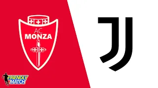 🔝MONZA 1-2 JUVENTUS⚽MATCH FRIENDLY ⚽31.07.2021 (COMMENTARY)