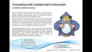 Forecasting aneb o předpovídání budoucnosti – J. Kleňha [seminář MPN 3.5.2023]