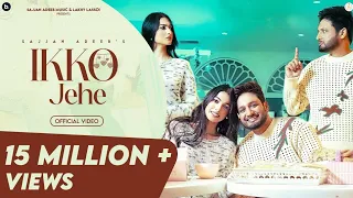 Ikko Jehe (Official Video) Sajjan Adeeb & Mannat Noor | G Guri | Babbu Brar