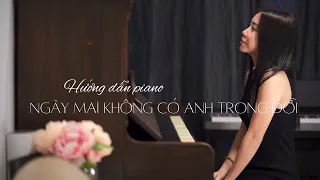 [Hướng dẫn cover] Ngày mai không có anh trong đời - Mây Piano