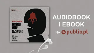 Komu bije dzwon. Ernest Hemingway. Audiobook PL