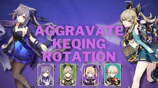 Keqing/Kirara/Fischl/Kazuha 20s Rotation Guide (Aggravate Keqing)