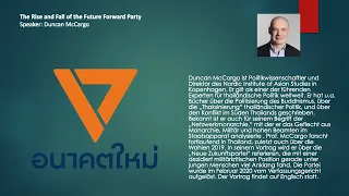 Thailand Talks (4): The Rise and Fall of the Future Forward Party