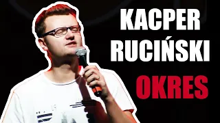 Kacper Ruciński - Okres