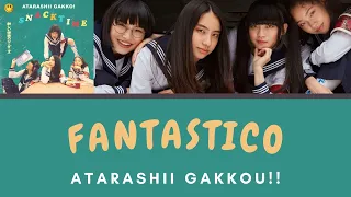 ATARASHII GAKKO - Fantastico