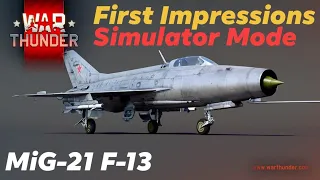 Impressions of a Sim Pilot: MiG-21 F-13|WarThunder Gameplay