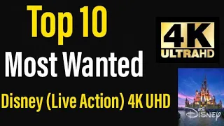 Top 10 Most Wanted 4K UHD Blu-rays from Disney (Live Action)