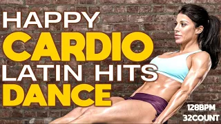 Happy Cardio Latin Dance Nonstop Hits for Fitness & Workout 128 Bpm / 32 Count