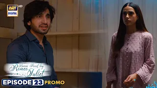 Burns Road Kay Romeo Juliet | Episode 23 | Promo | ARY Digital