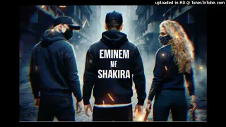 Eminem | NF| ft. Shakira  Official Audio.mp3