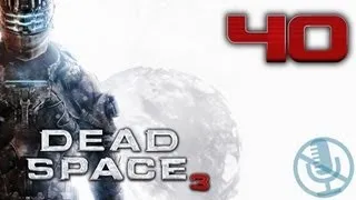 Dead Space 3 прохождение на невозможном #40 — Снежная тварь