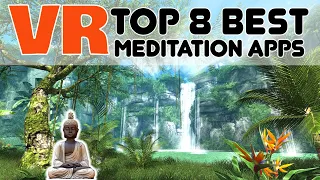 Top 8 Best VR Meditation Experiences for Oculus Quest / HTC Vive | Guided Meditation VR