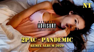 2Pac - Pandemic - 2020 - Remix Album - {NodaMixMusic}