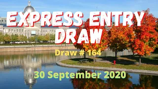 Latest Express Entry Draw | Draw Number 164 | 30 September 2020