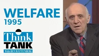Is this the end of the welfare state? — with Norman Ornstein (1995) | THINK TANK