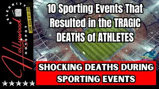 The TRAGIC DEATHS of ATHLETES in Sporting Events