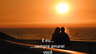 I Will Always Love You Whitney Houston(Legendado)