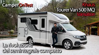 Knaus Tourer Van 500 MQ Vansation: il semintegrale ultra compatto dallo spirito innovativo