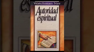 05 Autoridad Espiritual por Watchman Nee