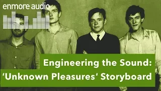 Engineering The Sound: Joy Division – Unknown Pleasures