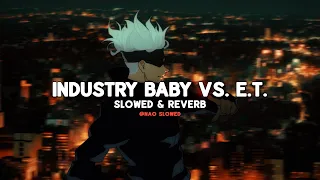 Lil Nas X, Katy Perry - Industry Baby vs. E.T. (slowed & reverb)