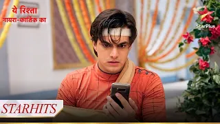 Kyun hai Kartik ka mann pareshan? | Yeh Rishta - Naira Kartik Ka