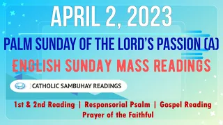 2 April 2023 English Sunday Mass Readings | Palm Sunday of the Lord’s Passion (A)